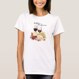Camiseta Edad a cumpleaños de vino y queso perfectivos