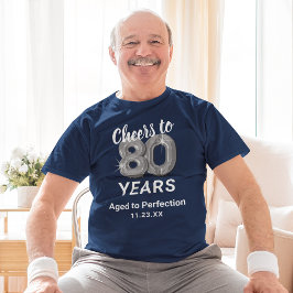 Camiseta Edad a la perfección 80 cumpleaños