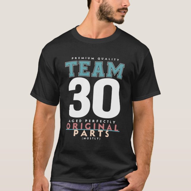 Camiseta Edad del equipo 30 (Anverso)