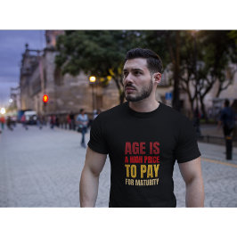 Camiseta Edad es un diseño de citas divertidas a alto preci