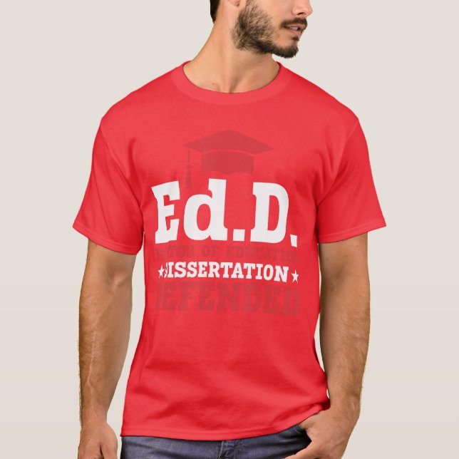 Camiseta EdD Doctor of Education Dissertation Defended EdD  (Anverso)