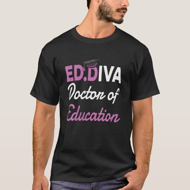 Camiseta Edd Doctor Of Education Ed.D Diva Doctoral Degree (Anverso)