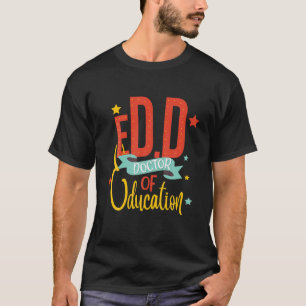 Camiseta Edd Doctor Of Education Succeed Doctorate Graduati