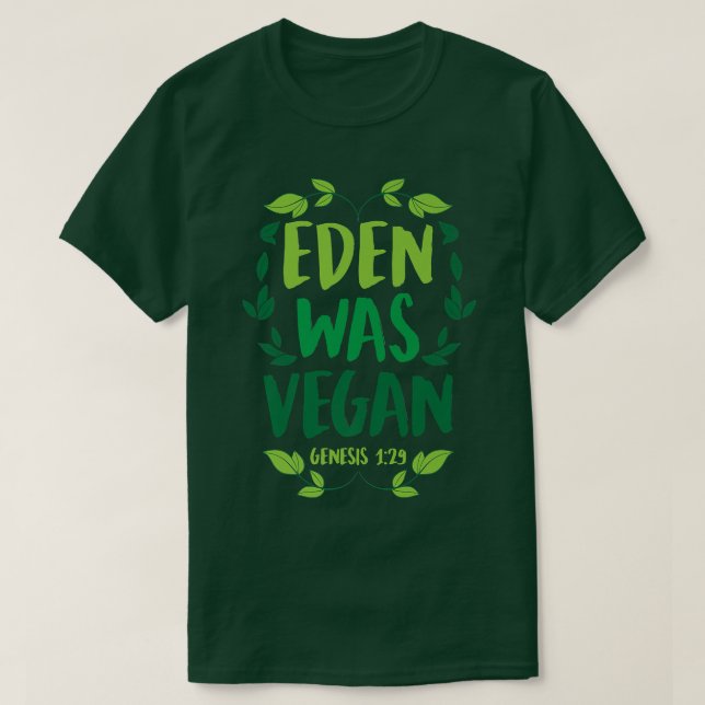 Camiseta Eden Fue Génesis Vegan 129 Biblia Vegan Cristiana  (Diseño del anverso)