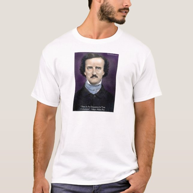 Camiseta Edgar Allen Poe "Entusiasmo" Wisdom Cita Regalos (Anverso)