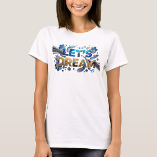 Camiseta Edgy Blue LET'S DREAM Statement