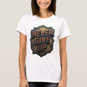 Camiseta Edgy Orange con lema NUNCA TE rindas