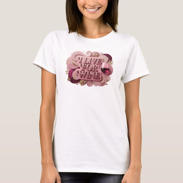Camiseta Edgy Red I LIVE FOR WINE (Anverso)