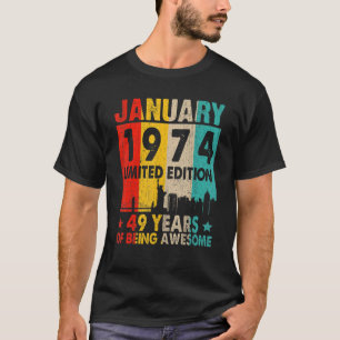 Camiseta Edición Limitada De Enero De 1974 49 Años De Awe