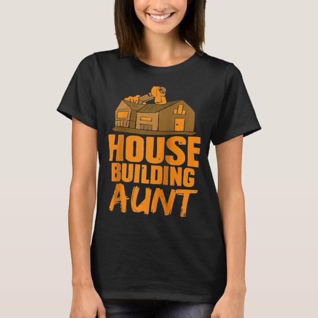 Camiseta Edificio de la casa tía Home Build Builder Raglan (Anverso)