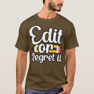 Camiseta Editar o arrepentirse
