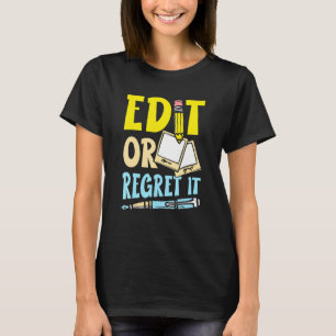 Camiseta Editar O Lamentarlo Para Un Gusano De Libros Escri