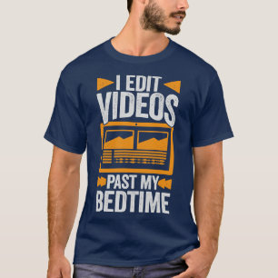 Camiseta Edito videos después de mi regalo del editor de vi