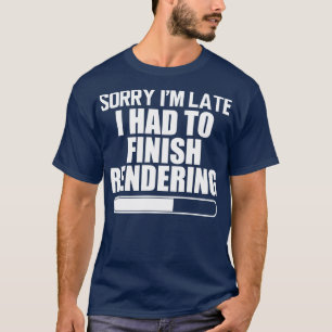 Camiseta Editor de video Lo siento Tarde Tuve que terminar