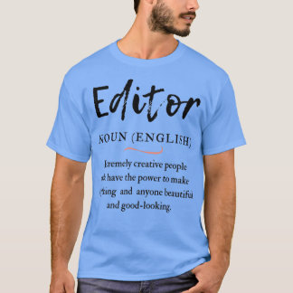 Camiseta Editor gracioso que significa diseños 4