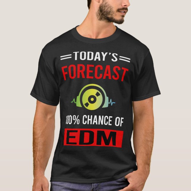 Camiseta EDM de previsión de hoy (Anverso)