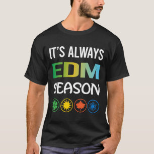 Camiseta EDM de temporada divertida