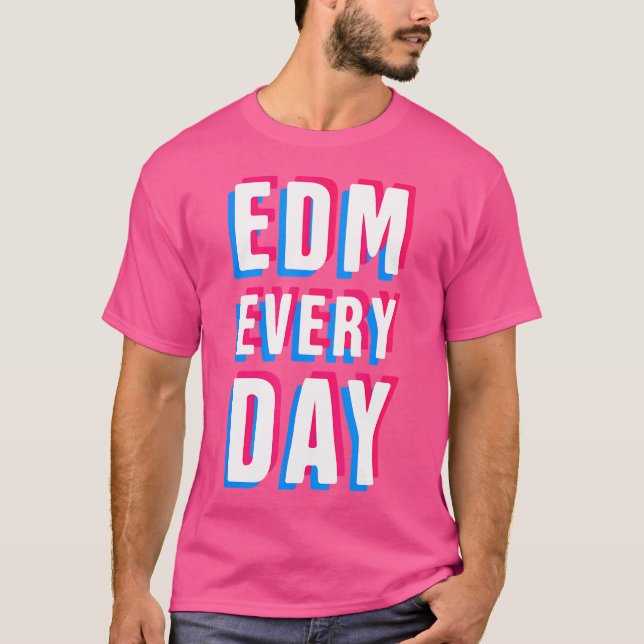 Camiseta Edm Every Day Edm (Anverso)