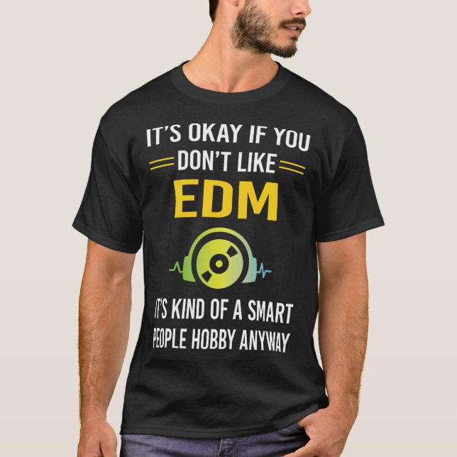 Camiseta EDM para personas inteligentes (Anverso)