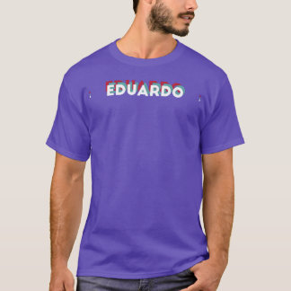 Camiseta Eduardo Nombre Nombre Divertido Eduardo tema de lo
