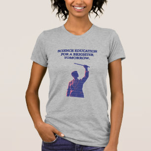 Camiseta Educación científica para un futuro más brillante