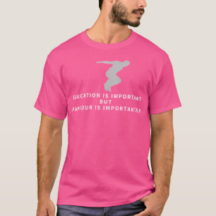 Camiseta Educación de Parkour Es Importante Divertido Parko
