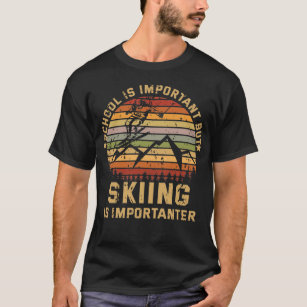 Camiseta Educación Esquiar Importante en la Escuela