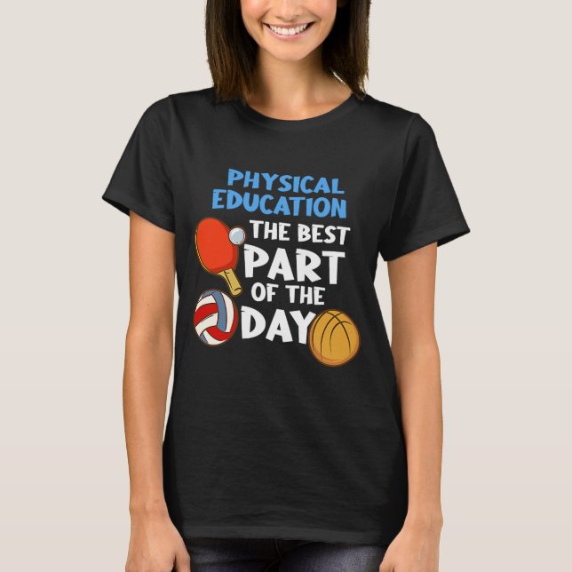 Camiseta Educación Física La Mejor Parte Del Día (Anverso)