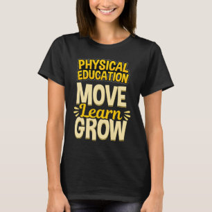 Camiseta Educación Física Movimiento Aprender Aumentar El R