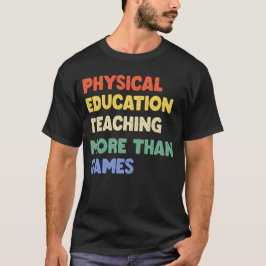 Camiseta Educación física Phys Ed Teacher T-Shirt