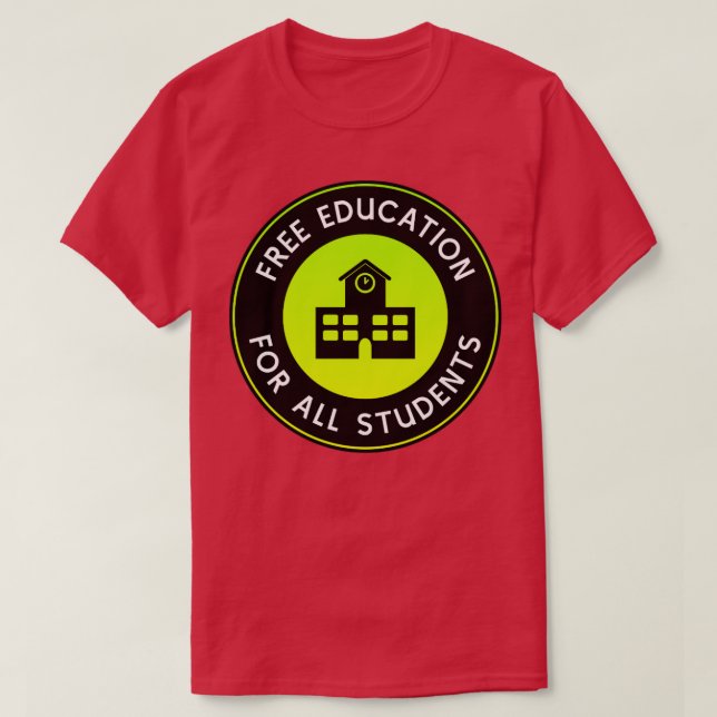 Camiseta Educación Gratuita Para Todos Los Estudiantes Escu (Diseño del anverso)
