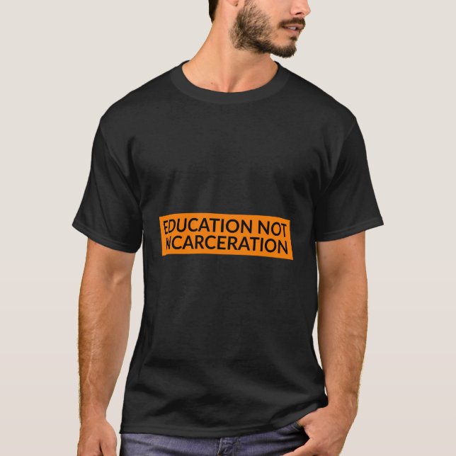 Camiseta Educación, no encarcelamiento: reforma penitenciar (Anverso)