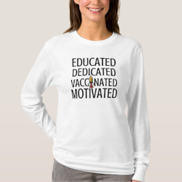 Camiseta Educado, dedicado, vacunado, motivado