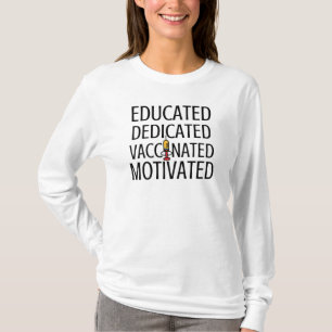 Camiseta Educado, dedicado, vacunado, motivado