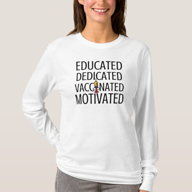 Camiseta Educado, dedicado, vacunado, motivado (Anverso)