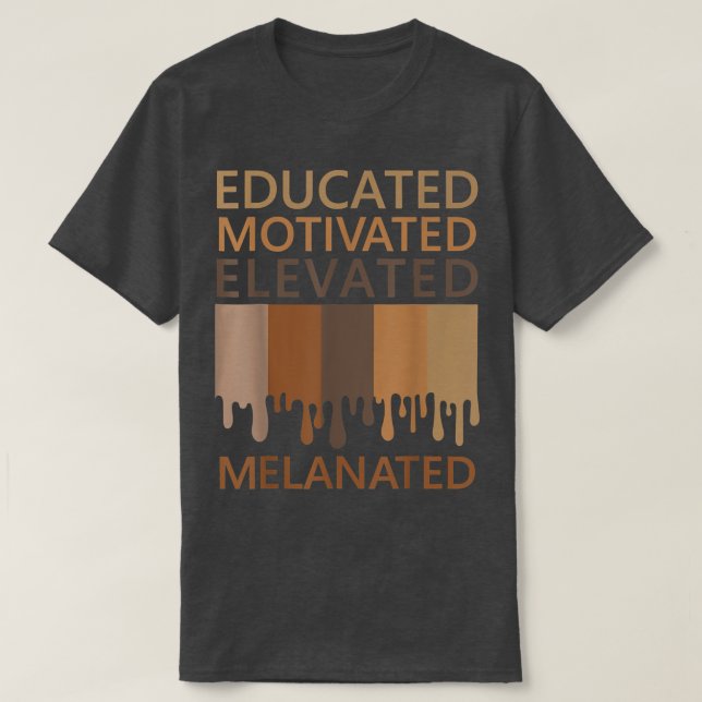 Camiseta Educado Motivado Elevado Melanizado  (Diseño del anverso)