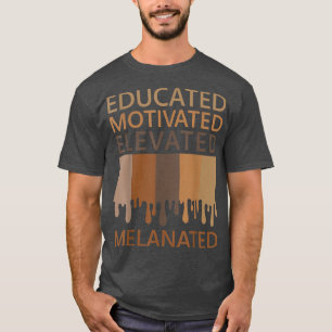 Camiseta Educado Motivado Elevado Melanizado 