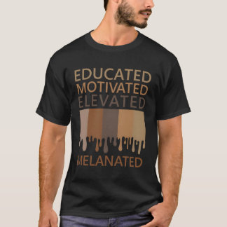 Camiseta Educado Motivado Elevado Melanizado