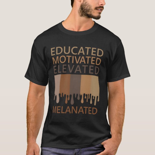 Camiseta Educado Motivado Elevado Melanizado (Anverso)