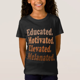 Camiseta Educado Motivado Elevado Melanizado Histor Negro