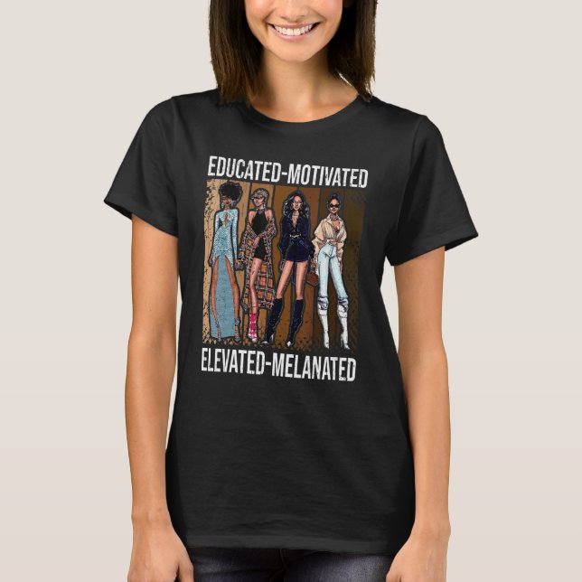 Camiseta Educado Motivado Elevado Melanizado Reina Negra (Anverso)