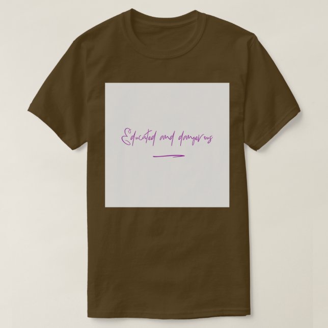 Camiseta Educado y peligroso (Diseño del anverso)