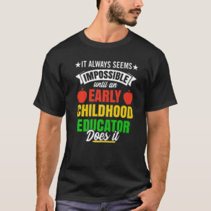Camiseta Educador de la primera infancia Enseñanza de los m
