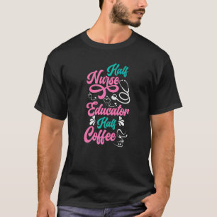Camiseta Educadora de Enfermería Café Adicta a Café Escuela