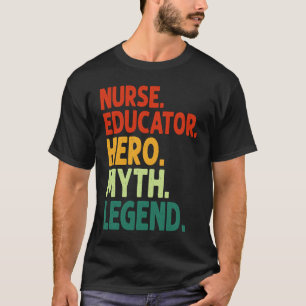 Camiseta Educadora de Enfermería Héroe Mito Leyenda Vintage