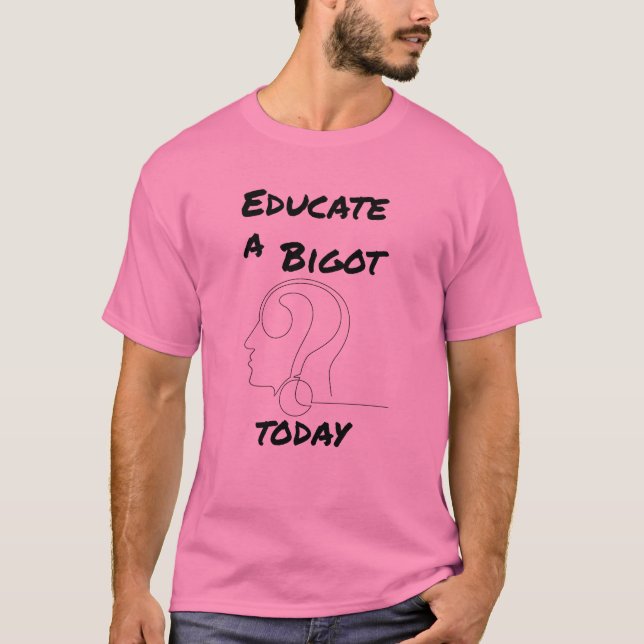 Camiseta Educar a un intolerante lema de opinión de hoy (Anverso)
