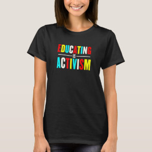 Camiseta Educar Es Activismo Agradecimiento a los Maestros
