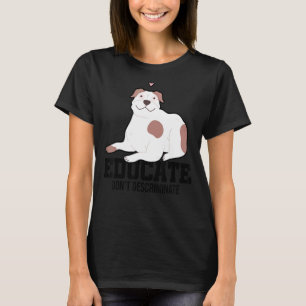 Camiseta Educar no discriminar a la dueña de perros Mascota