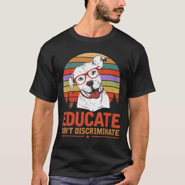 Camiseta Educar no discriminar a Pitbull (Anverso)
