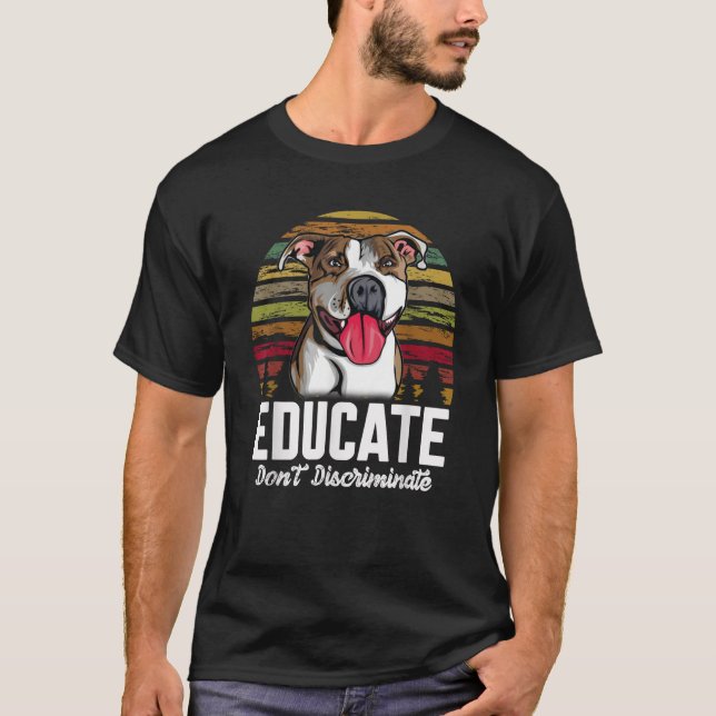 Camiseta Educar no discriminar a un perro de Pitbull divert (Anverso)
